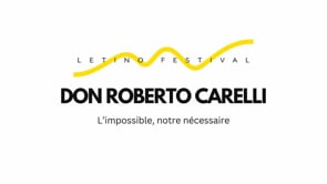 Don Roberto Carelli - Limpossible, notre nécessaire
