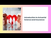 Module 1 Introduction to Actuarial Science and Insurance