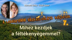 Mihez kezdjek a féltékenységemmel?