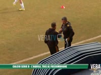 Calcio Serie D - L’Aquila, tris al Fossombrone