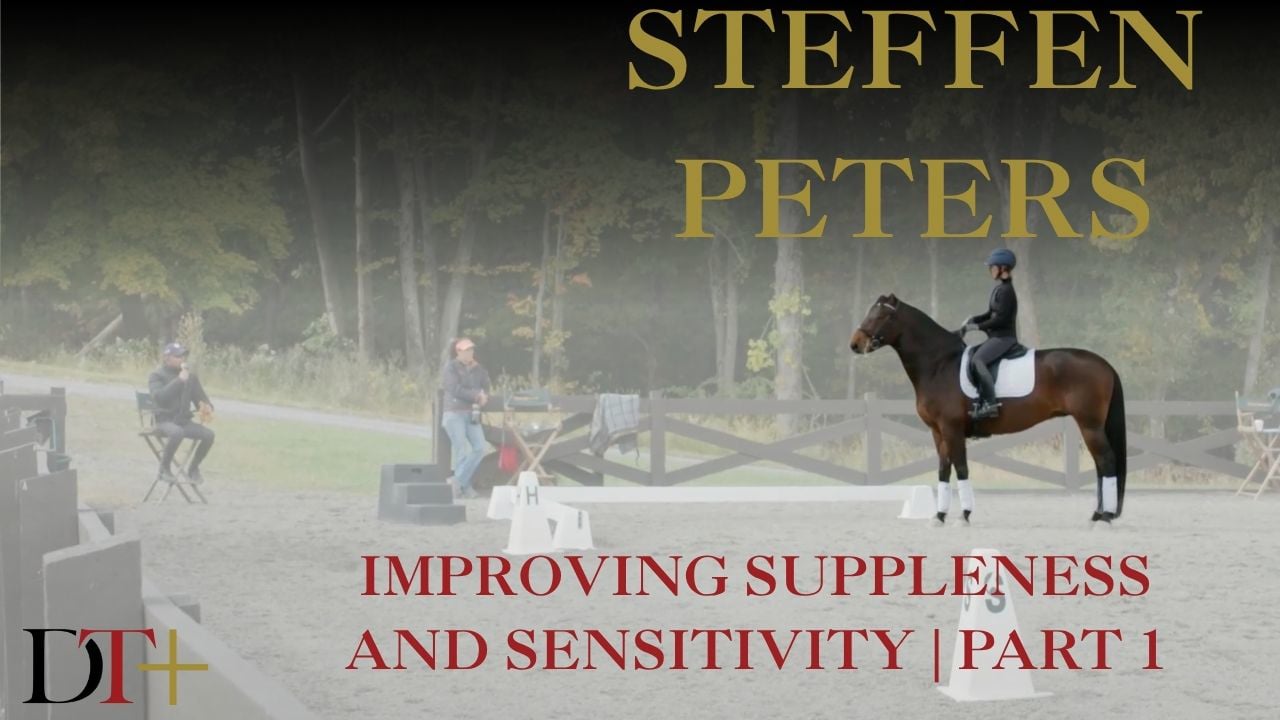 Improving Suppleness and Sensitivity | Steffen Peters | PART 01