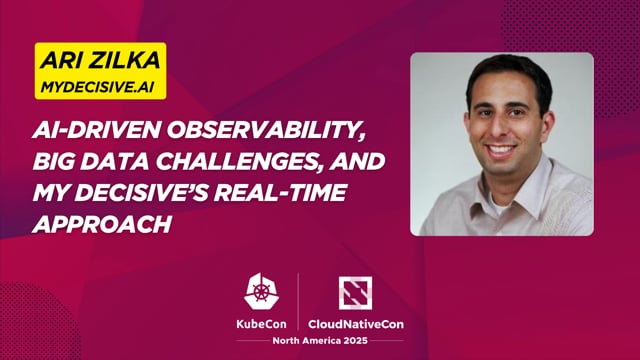 Ari Zilka on AI-Driven Observability, Big Data Challenges, and My Decisive’s Real-Time Approach
