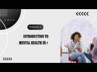 Module 1: Introduction to Mental Health in the Workplace
