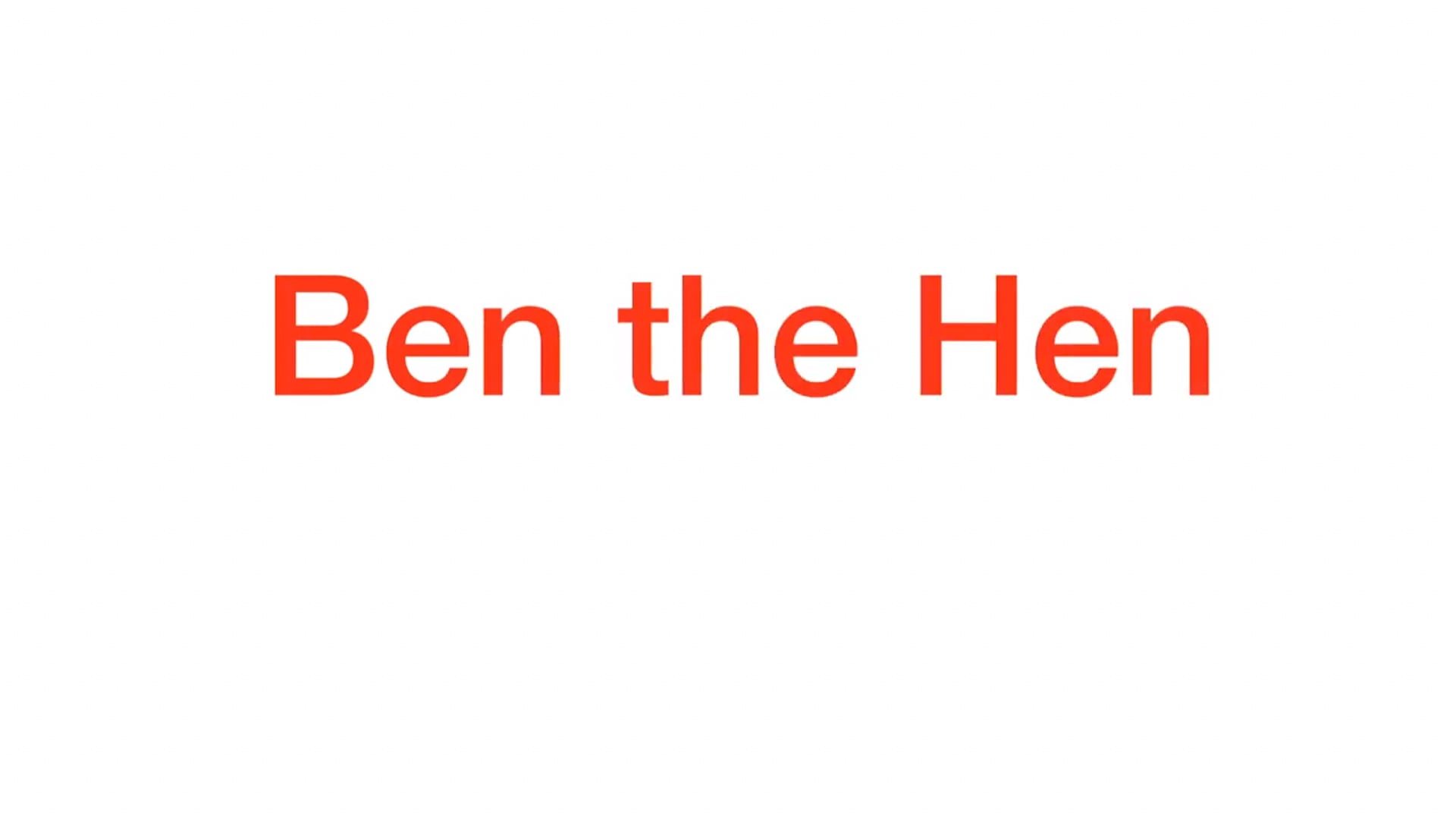 Ben-The-Hen!