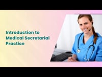 Module 1 Introduction to Medical Secretarial Practice