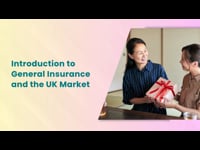 Module 1 Introduction to General Insurance and the UK Market
