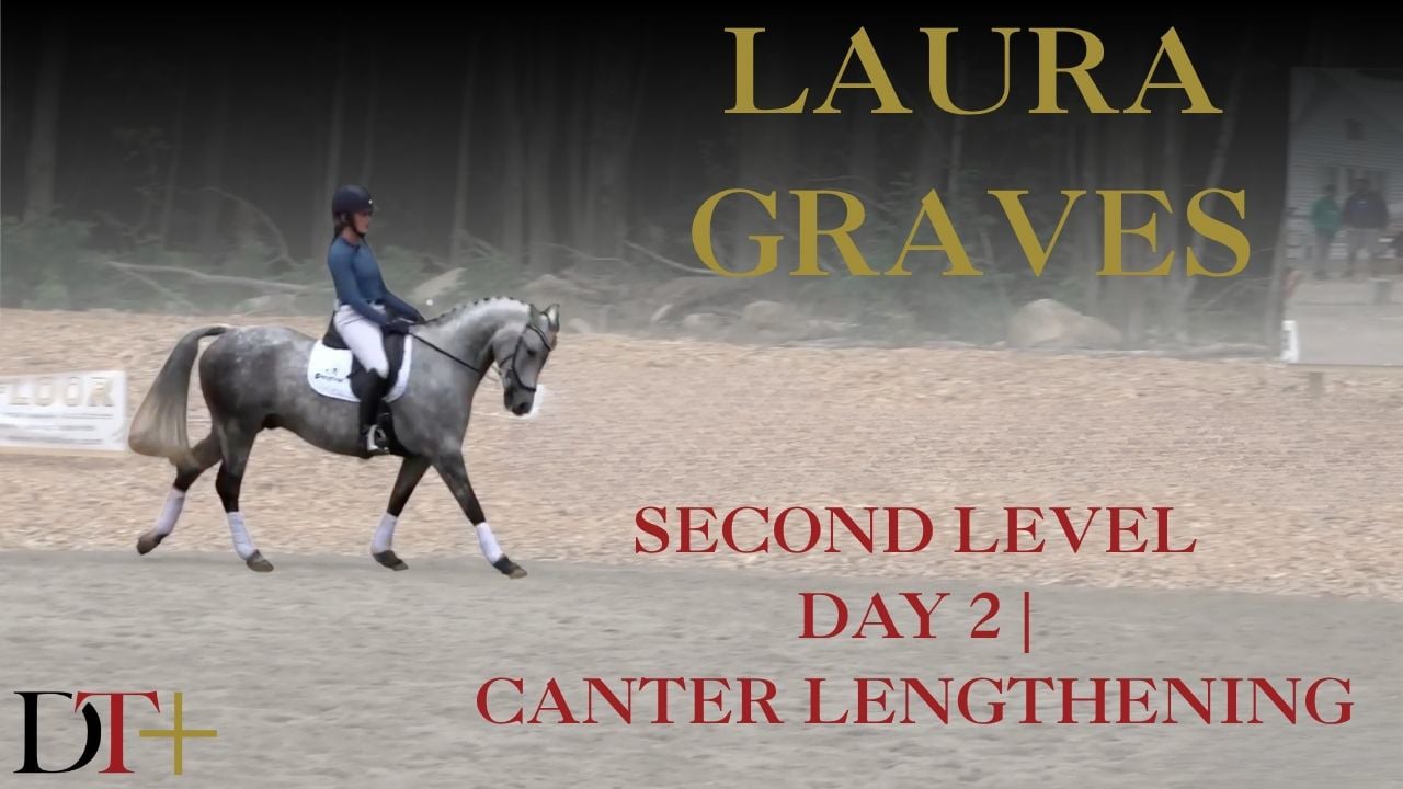 Second Level, Day 2 - Canter Lengthening | Laura Graves