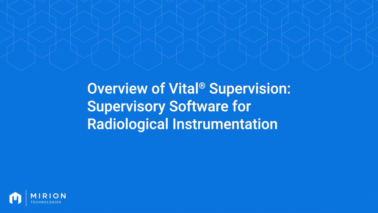 Overview of Vital Supervision: Supervisory Software for Radiological Instrumentation