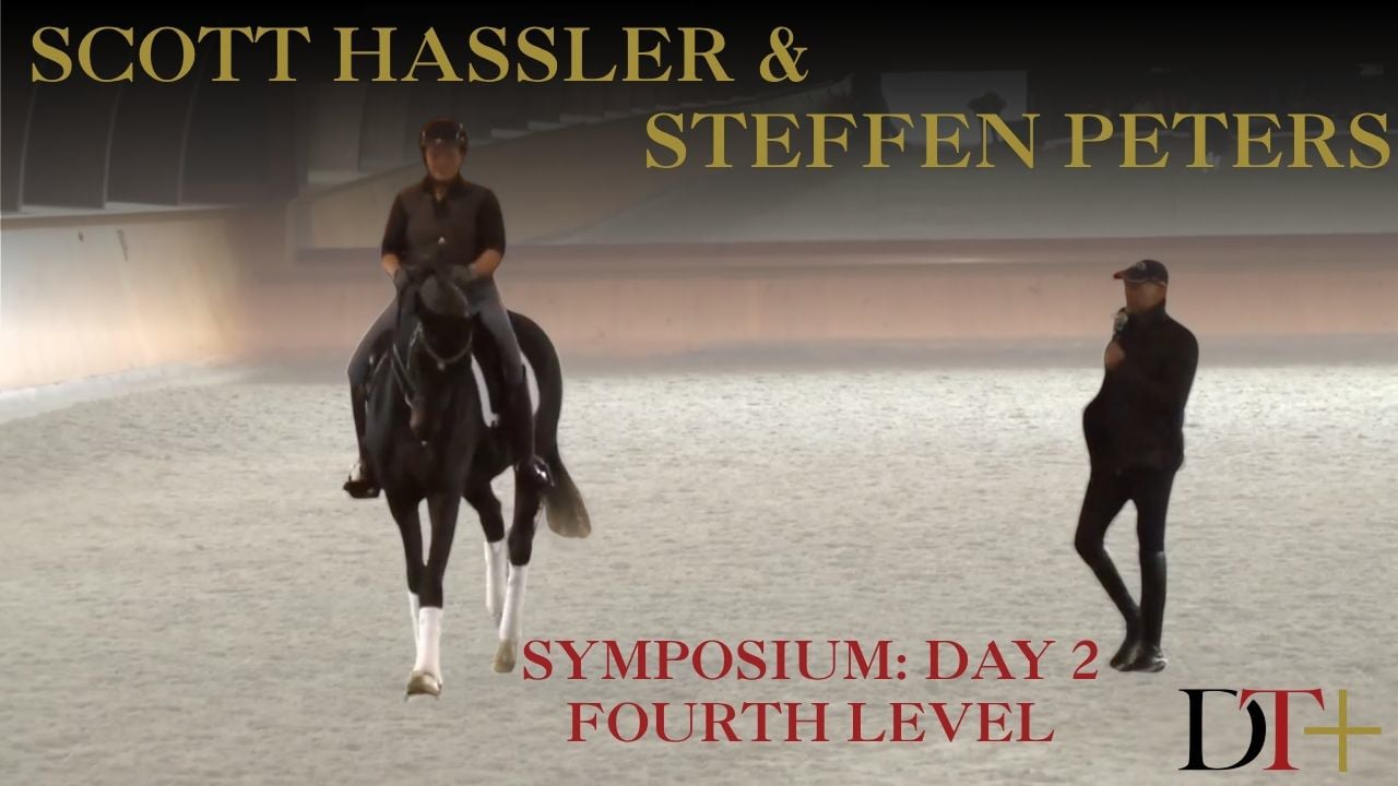 Symposium: Day 2, Fourth Level | Steffen Peters & Scott Hassler