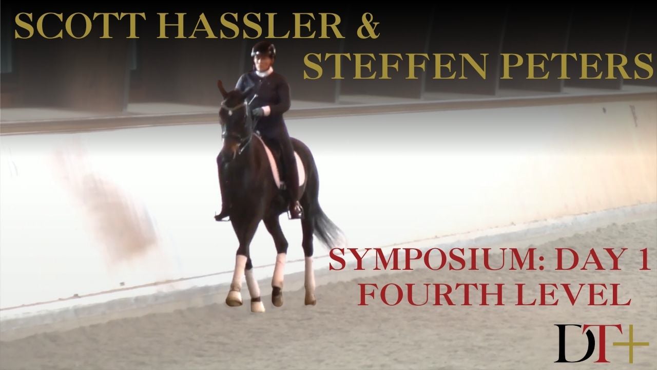 Symposium: Day 1, Fourth Level | Steffen Peters & Scott Hassler