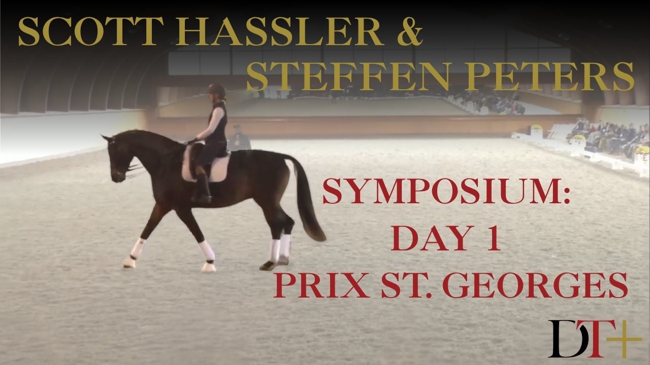 Symposium: Day 1, Prix St. Georges | Steffen Peters & Scott Hassler