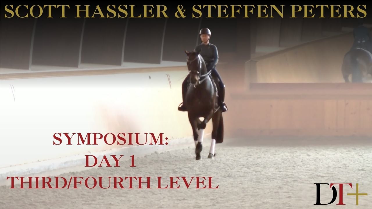 Symposium: Day 1, Third/Fourth Level | Steffen Peters & Scott Hassler