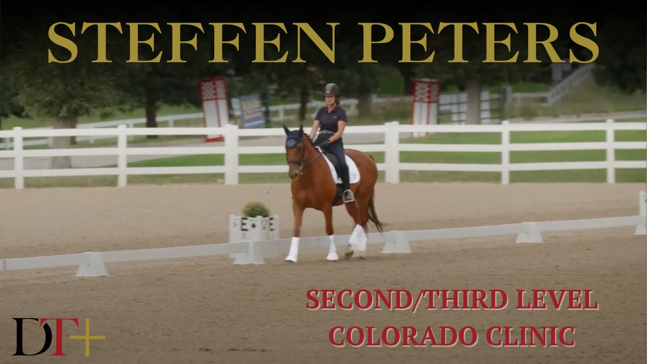 Second/Third Level | Steffen Peters | Colorado Clinic