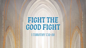 Fight the Good Fight