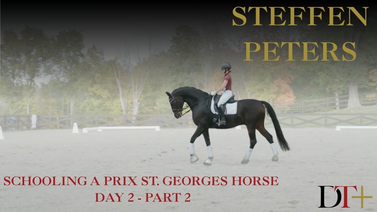 Steffen Peters – Schooling a Prix St. Georges Horse – Day 2 Part 2