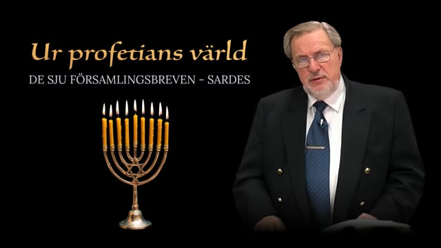 De sju församlingsbreven - Sardes | Avsnitt 6 | Ur profetians värld