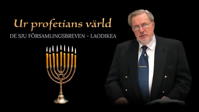 De sju församlingsbreven - Laodikea Del 2 av 2 | Avsnitt 9 | Ur profetians värld