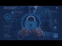Why Cybersecurity Matters to Small Businesses