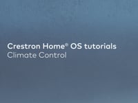 Adjusting Thermostats & Climate Settings in the Crestron Home App