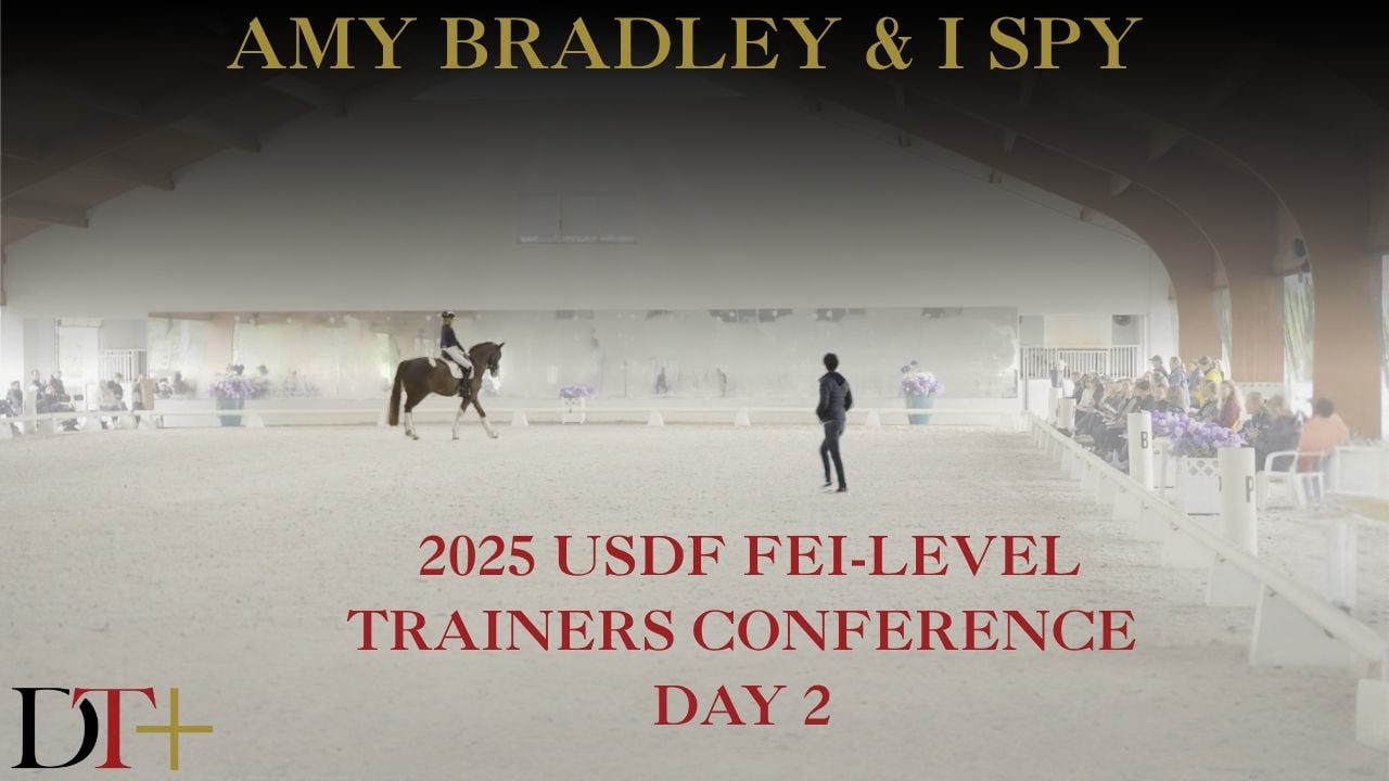 2025 USDF FEI-Level Trainers Conference | Amy Bradley and I Spy Day 2