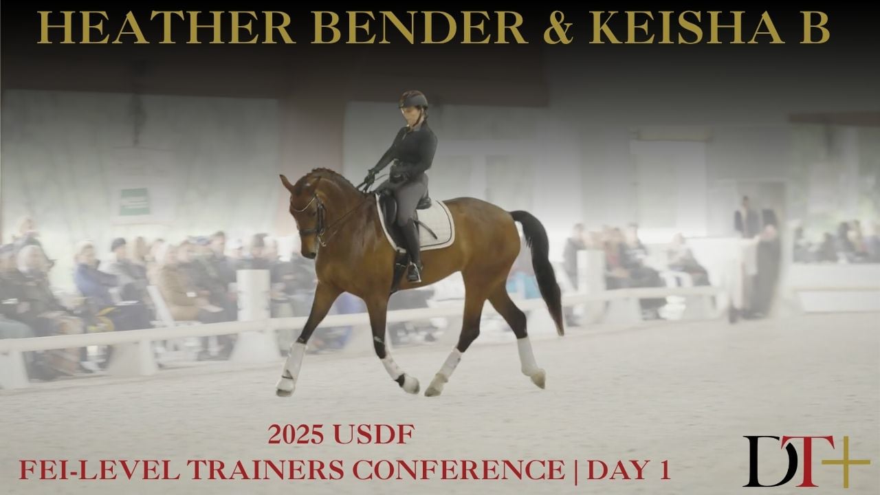 2025 USDF FEI-Level Trainers Conference | Heather Bender and Keisha B Day 1