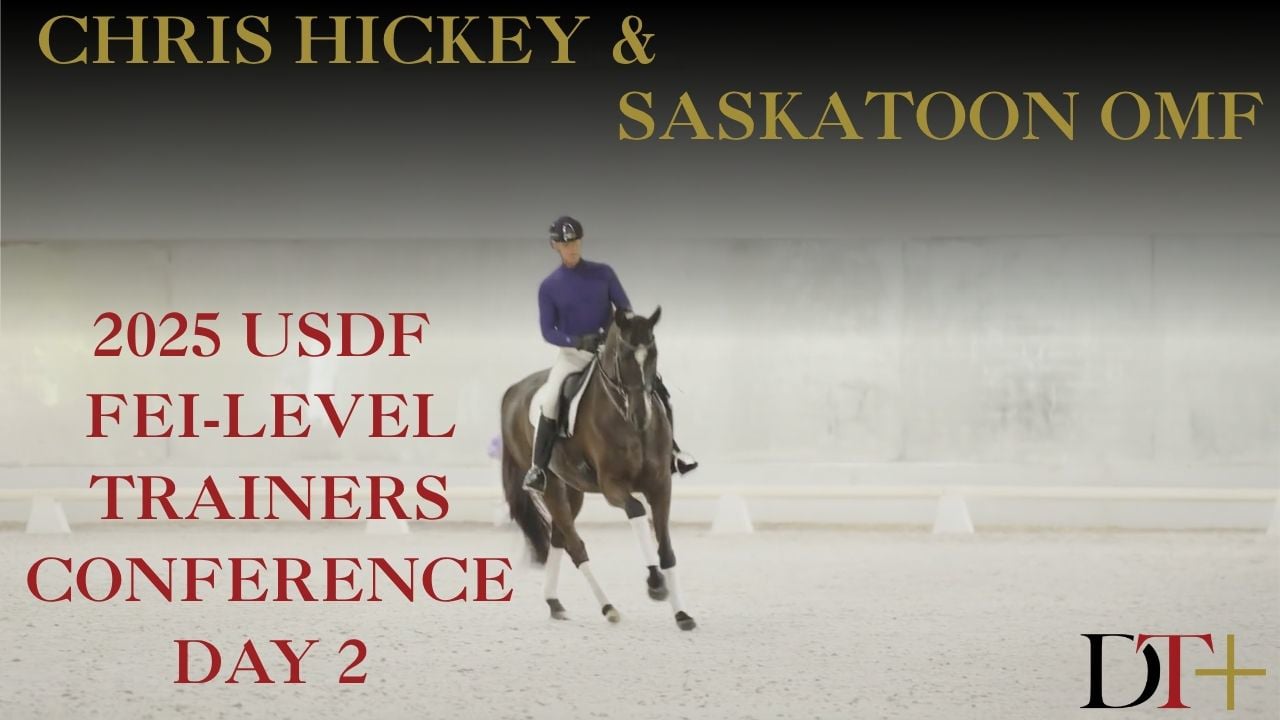 2025 USDF FEI-Level Trainers Conference | Chris Hickey and Saskatoon OMF Day 2