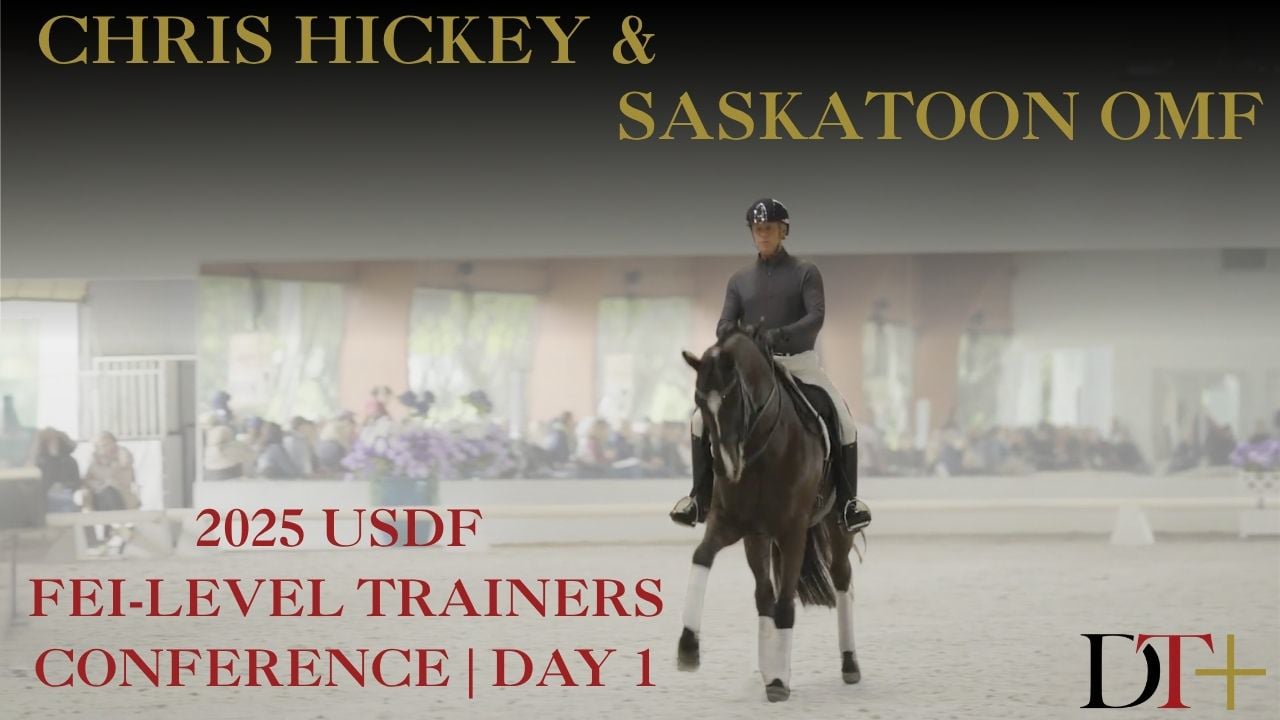 2025 USDF FEI-Level Trainers Conference | Chris Hickey and Saskatoon OMF Day 1