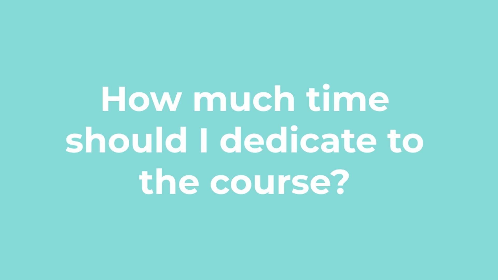 How much time should I dedicate to the coach training course?