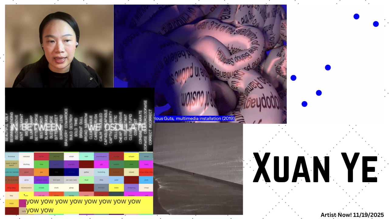 Artists Now! Xuan Ye November 19th, 2025 | Videos & Movies on Vimeo