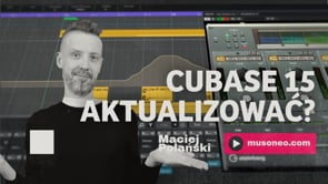 Cubase 15 | Aktualizować czy nie?