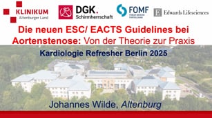 Die neuen ESC/EACTS Guidelines bei Aortenklappenstenose:  Von der Theorie zur Praxis