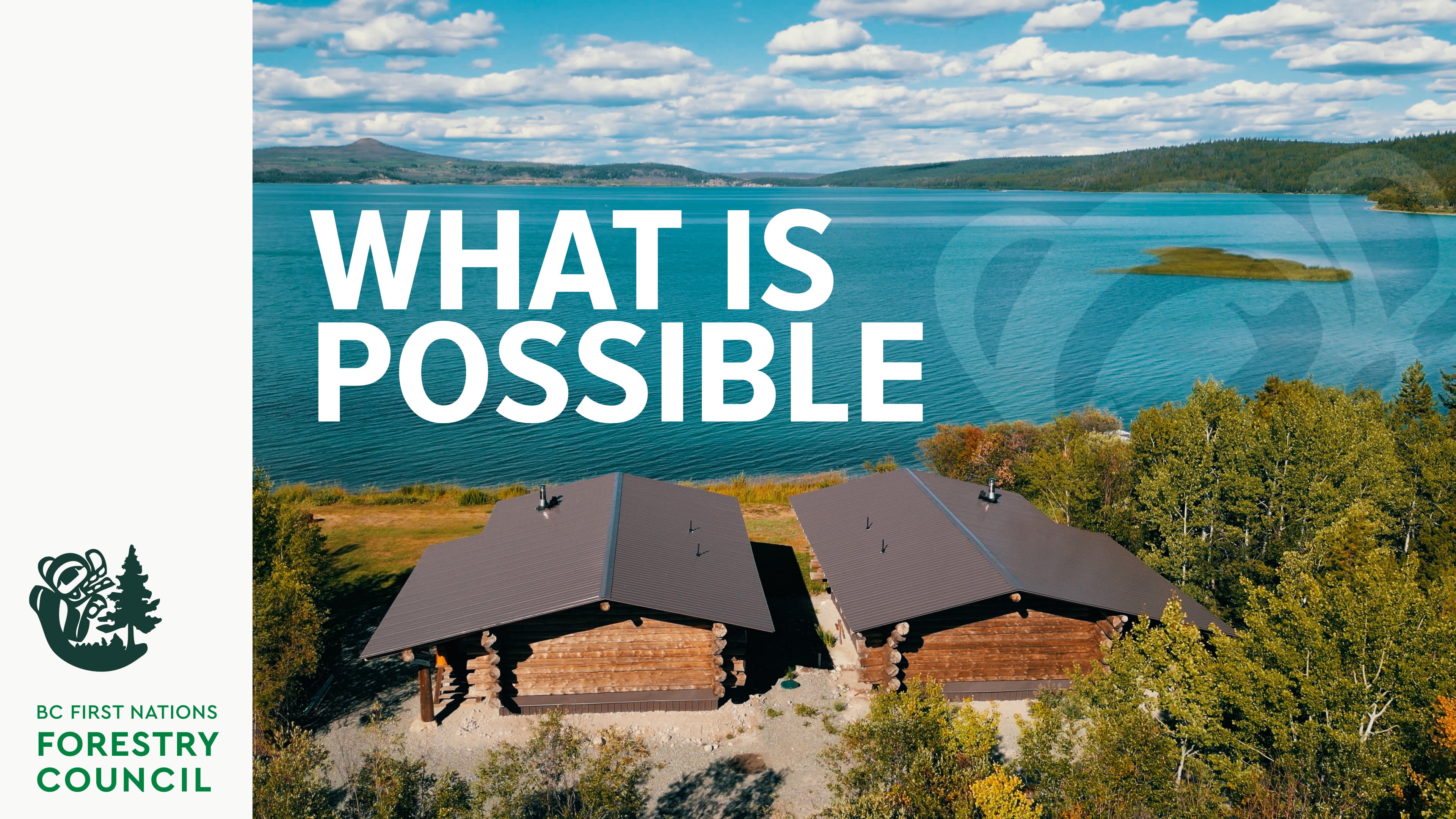 What Is Possible | Tsilhqot'in