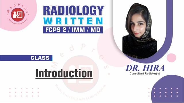 Radiology FCPS-2 || Theory Preparatiuon Course || Introduction || Class by Dr Hira