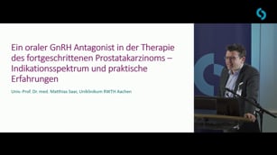 Ein oraler GnRH-Antagonist in der Therapie des fortgeschrittene Prostatakarzinoms – Indikationsspektrum und praktische Erfahrungen
