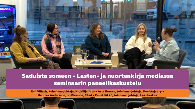 Saduista someen – Lasten- ja nuortenkirja mediassa -seminaarin paneelikeskustelu