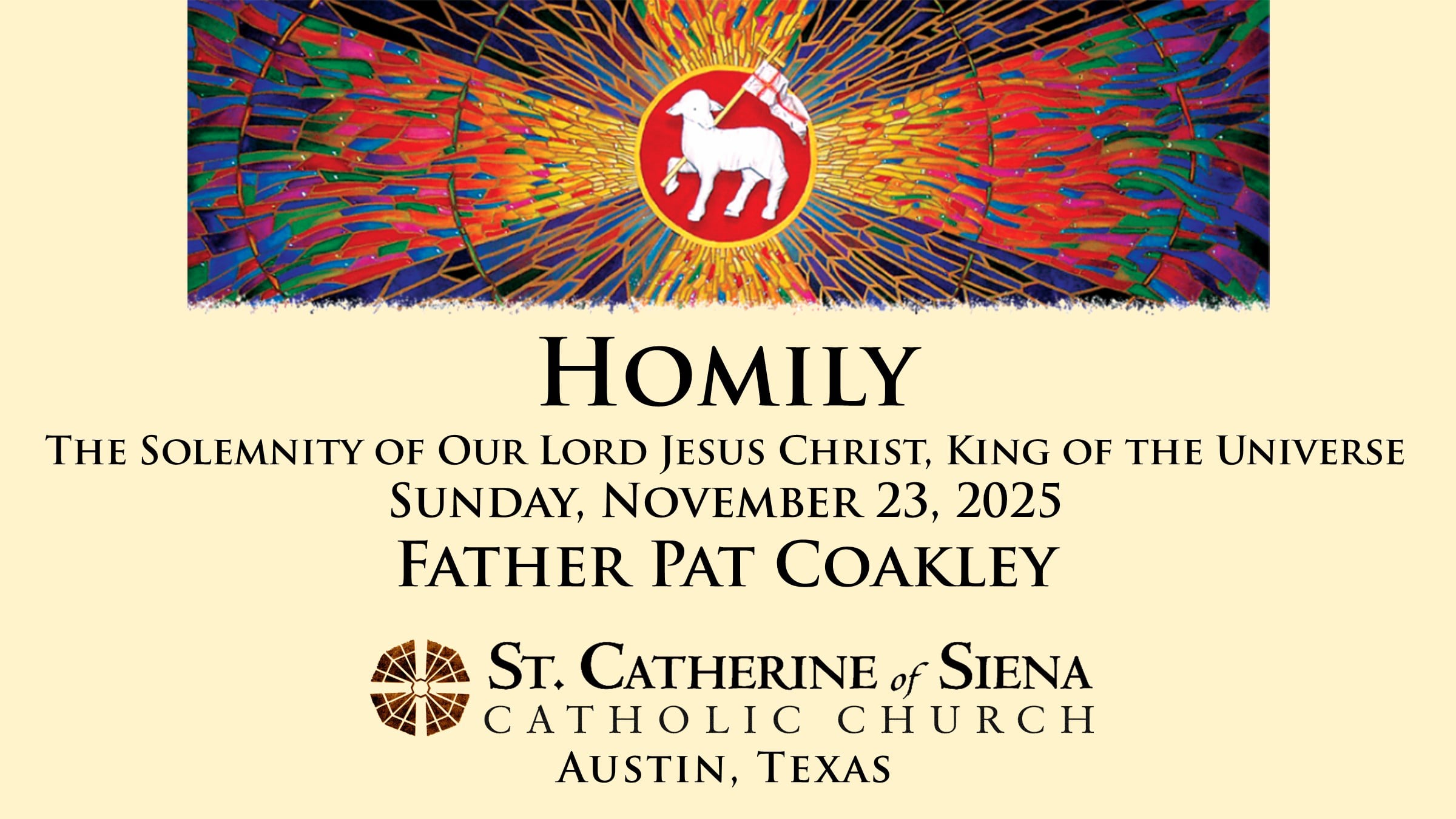 Homily Solemnity of Our Lord Jesus Christ King of the Universe 11/23 ...