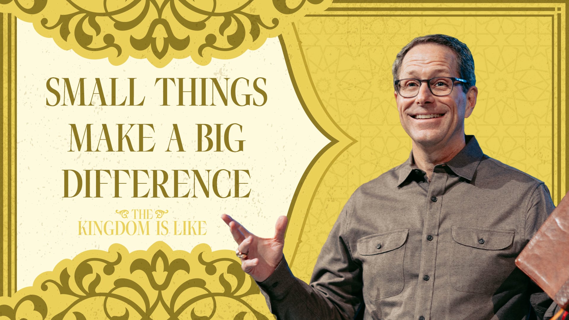 HFBC Message: The Kingdom is Like - Part 1: Small Things Make a Big Difference