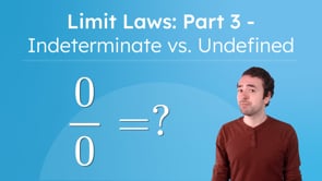 Limit Laws: Part 3 - Indeterminate vs. Undefined