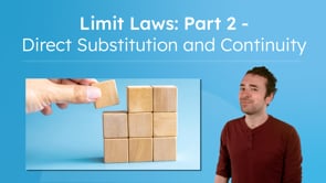 Limit Laws: Part 2 - Direct Substitution and Continuity