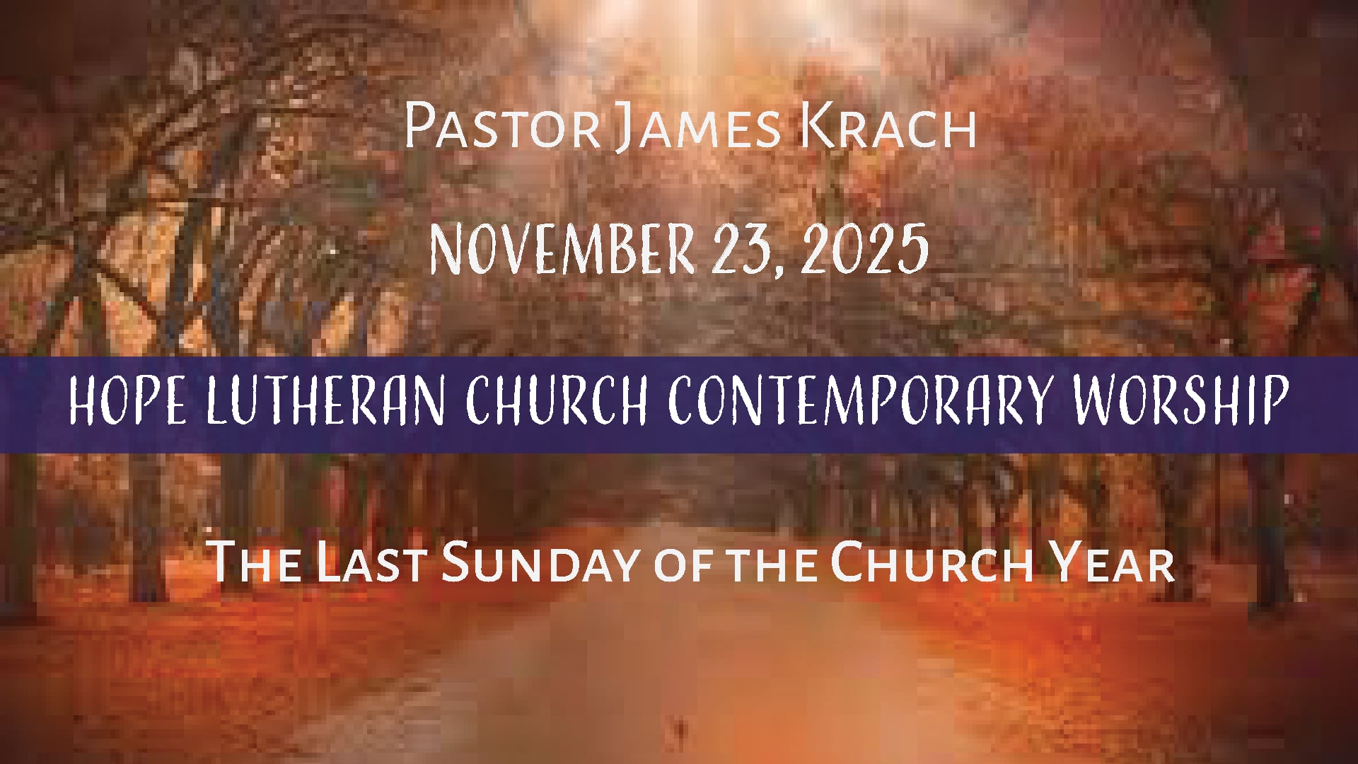 Hope Lutheran Church Contemporary Worship November 23, 2025