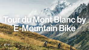 Webinar Thumbnail - E-MTB the Tour du Mont Blanc: Three Countries, One Epic Ride