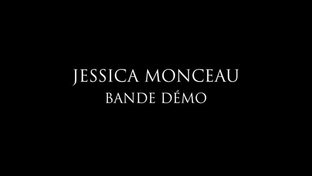 Bande Démo Jessica Monceau
