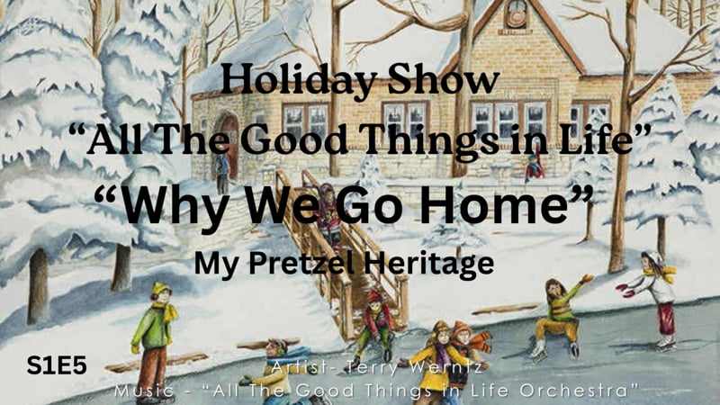 Holiday Show Why We Go Home-   s1e5
