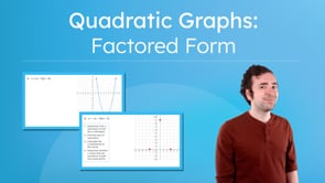 Quadratic Graphs: Factored Form