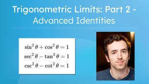 Trigonometric Limits: Part 2 - Advanced Identities