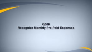 Recognize Monthly Pre-Paid Expenses