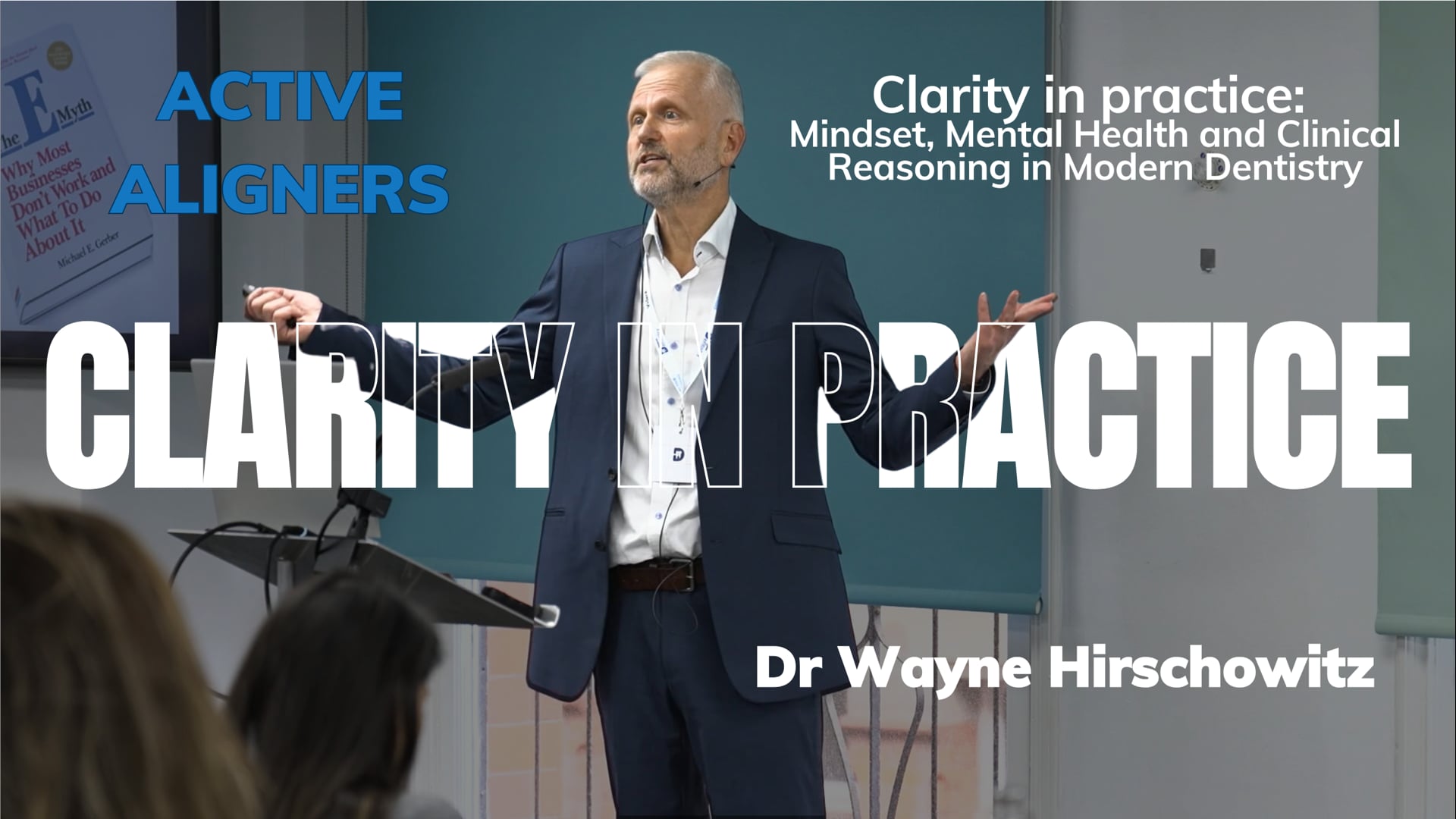 Clarity in practice: Mindset, Mental Health and Clinical Reasoning in Modern Dentistry