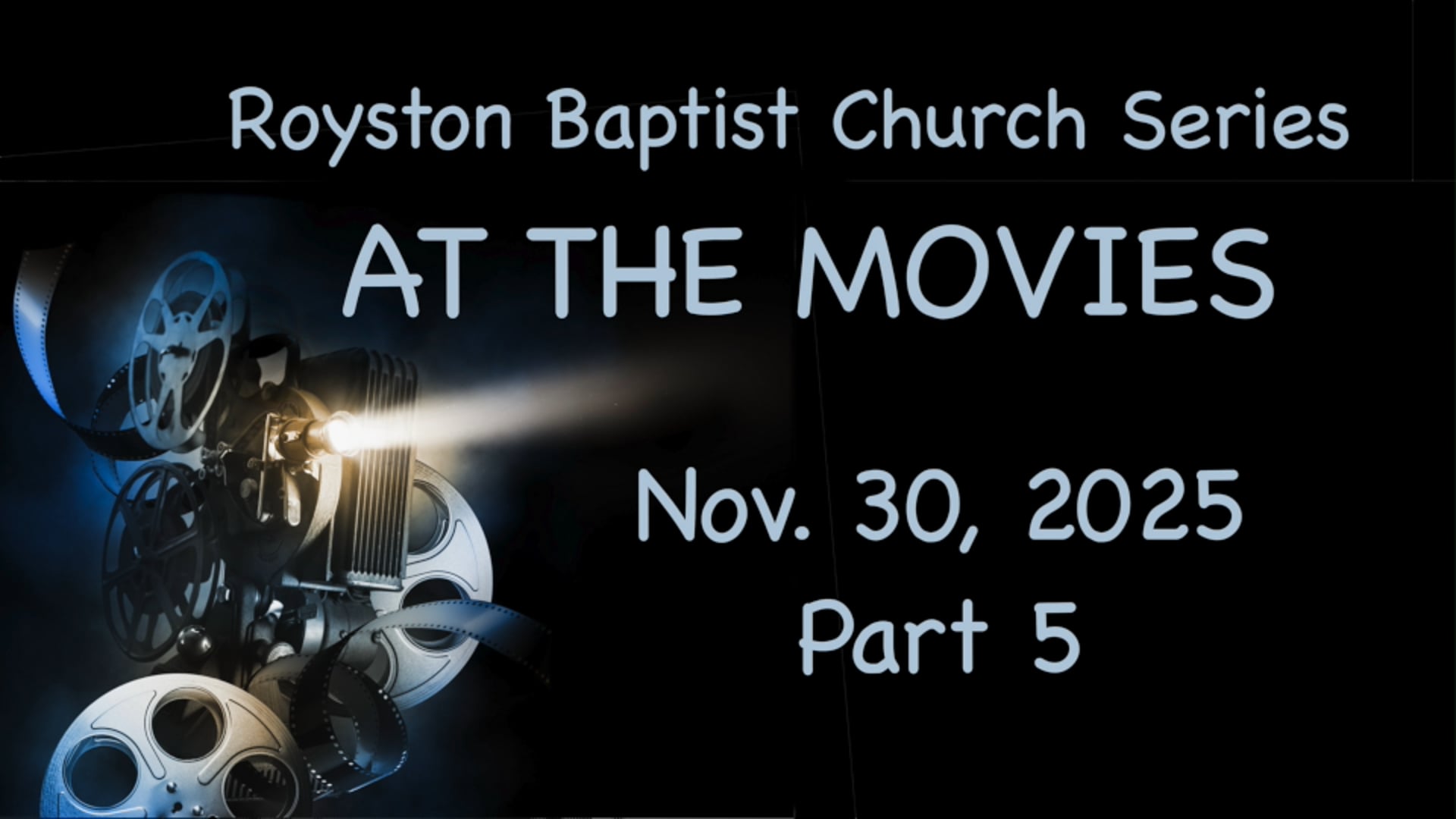 Royston Baptist Church 11 AM Worship Service Message for Nov. 30, 2025