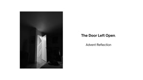 The Door Left Open (Advent Hope)