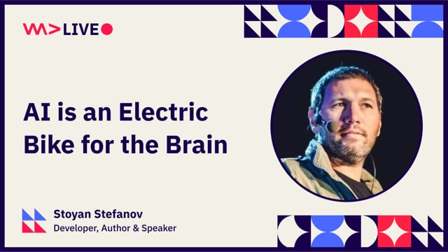 AI is an Electric Bike for the Brain - Stoyan Stefanov
